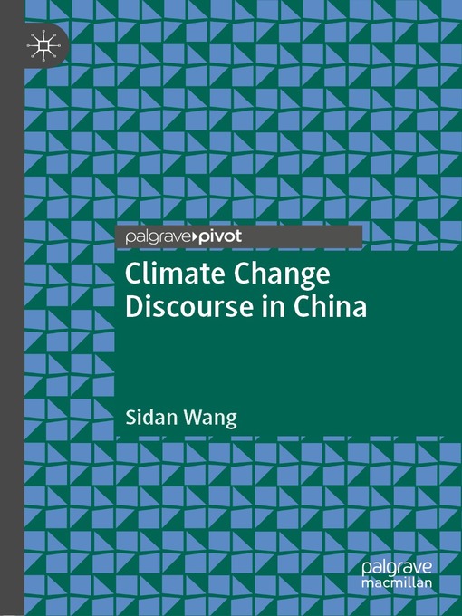 Title details for Climate Change Discourse in China by Sidan Wang - Available